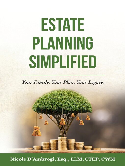 Title details for Estate Planning Simplified by Nicole D'Ambrogi - Available